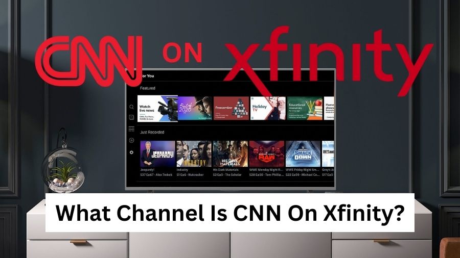 What Channel Is CNN On Xfinity?