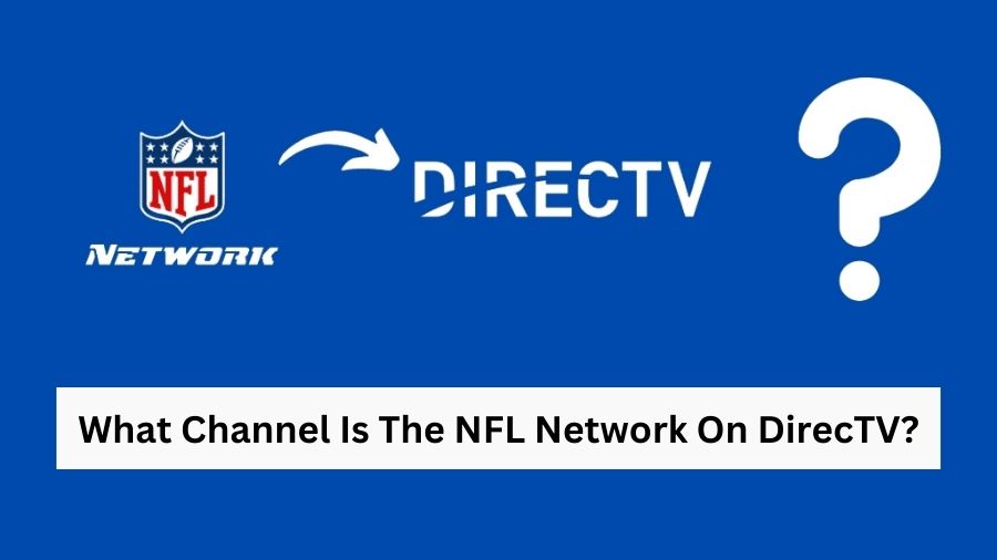 What Channel Is The NFL Network On DirecTV