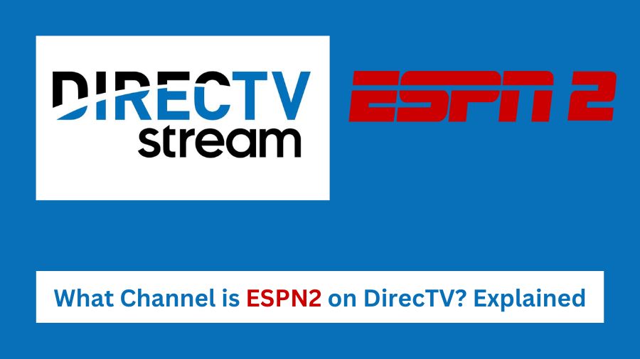 What Channel is ESPN2 on DirecTV? Explained